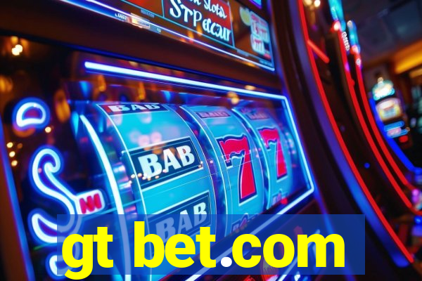 gt bet.com